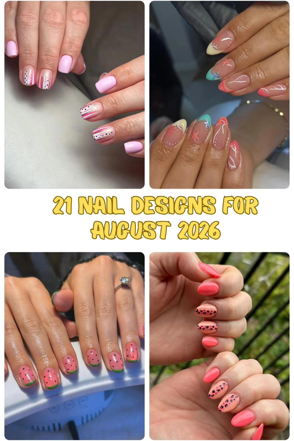 21 Nail Designs for August 2026: Cute, Fun & Trendy Summer Manicure Ideas
